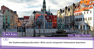 Die Stadtverwaltung informiert: Bitte (auch) temporäre Parkverbote beachten!