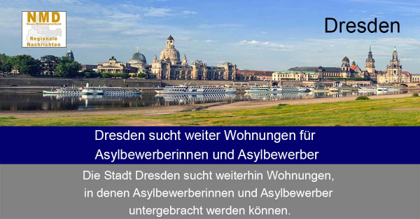 Dresden -  Dresden sucht weiter Wohnungen für Asylbewerberinnen und Asylbewerber