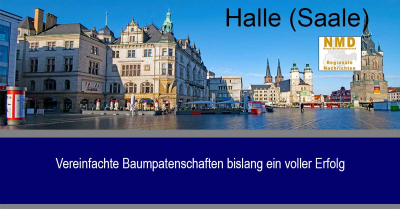 Halle (Saale) - Vereinfachte Baumpatenschaften bislang ein voller Erfolg