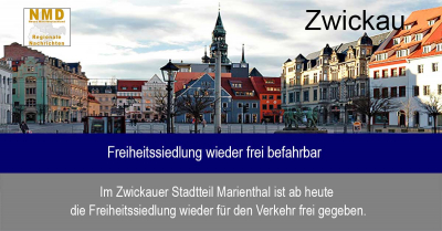 Zwickau - Ausbau abgeschlossen – Freiheitssiedlung wieder frei befahrbar