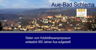 Aue-Bad Schlema - Stelen vom Holzbildhauersymposium anlässlich 850 Jahren Aue aufgestellt