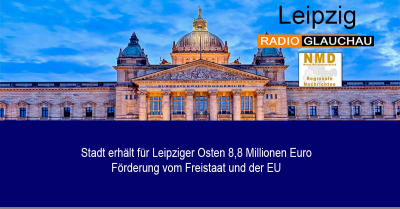 Leipzig - Stadt erhält für Leipziger Osten 8,8 Millionen Euro Förderung vom Freistaat und der EU