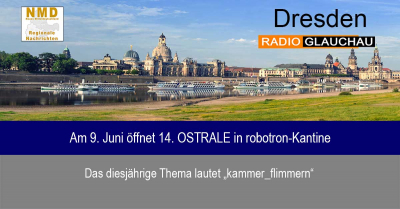 Dresden -  Am 9. Juni öffnet 14. OSTRALE in robotron-Kantine