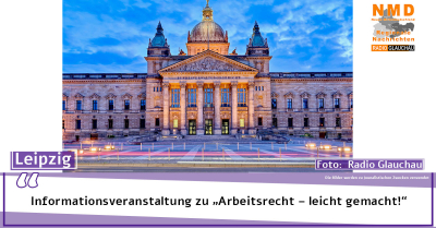 Leipzig - Informationsveranstaltung zu „Arbeitsrecht – leicht gemacht!“