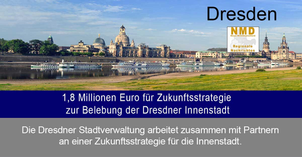 Dresden - 1,8 Millionen Euro für Zukunftsstrategie zur Belebung der Dresdner Innenstadt