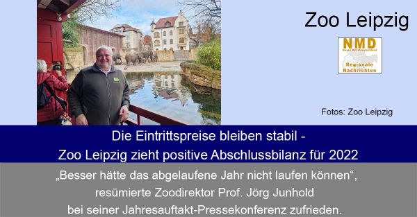 Zoo Leipzig - Die Eintrittspreise bleiben stabil - Zoo Leipzig zieht positive Abschlussbilanz für 2022