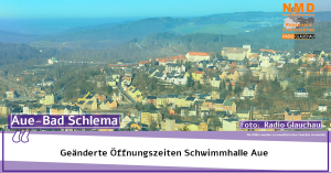 Aue-Bad Schlema - Geänderte Öffnungszeiten Schwimmhalle Aue