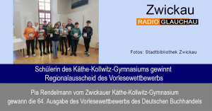 Zwickau - Schülerin des Käthe-Kollwitz-Gymnasiums gewinnt Regionalausscheid des Vorlesewettbewerbs