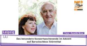 Leipzig - Das besondere Konzertwochenende im Advent auf Barockschloss Störmthal