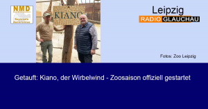 Zoo Leipzig - Getauft: Kiano, der Wirbelwind - Zoosaison offiziell gestartet