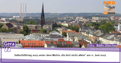 Gera- Selbsthilfetag 2025 unter dem Motto „Du bist nicht allein“ am 11. Juni 2025