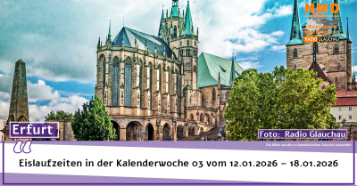 Erfurt - Eislaufzeiten in der Kalenderwoche 03 vom 12.01.2026 – 18.01.2026