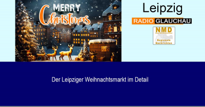 Leipzig - Der Leipziger Weihnachtsmarkt im Detail