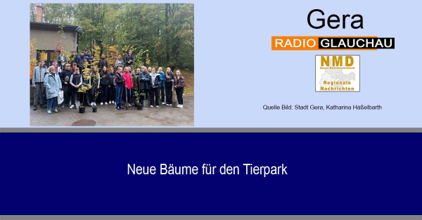 Gera - Neue Bäume für den Tierpark