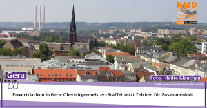 Gera - Powertriathlon in Gera: Oberbürgermeister-Staffel setzt Zeichen für Zusammenhalt