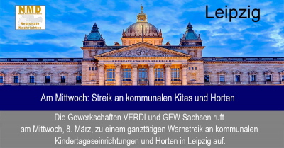 Leipzig - Am Mittwoch: Streik an kommunalen Kitas und Horten