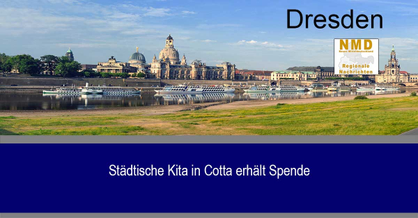 Dresden - Städtische Kita in Cotta erhält Spende