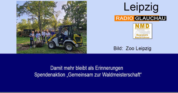 Zoo Leipzig - Damit mehr bleibt als Erinnerungen - Spendenaktion „Gemeinsam zur Waldmeisterschaft“