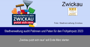 Zwickau - Stadtverwaltung sucht Patinnen und Paten für den Frühjahrputz 2023