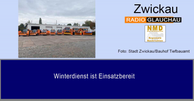 Zwickau - Winterdienst ist Einsatzbereit