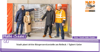 Halle(Saale) - Stadt plant dritte Bürgerservicestelle am Reileck / Egbert Geier