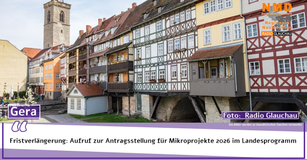 Gera - Fristverlängerung: Aufruf zur Antragsstellung für Mikroprojekte 2026 im Landesprogramm